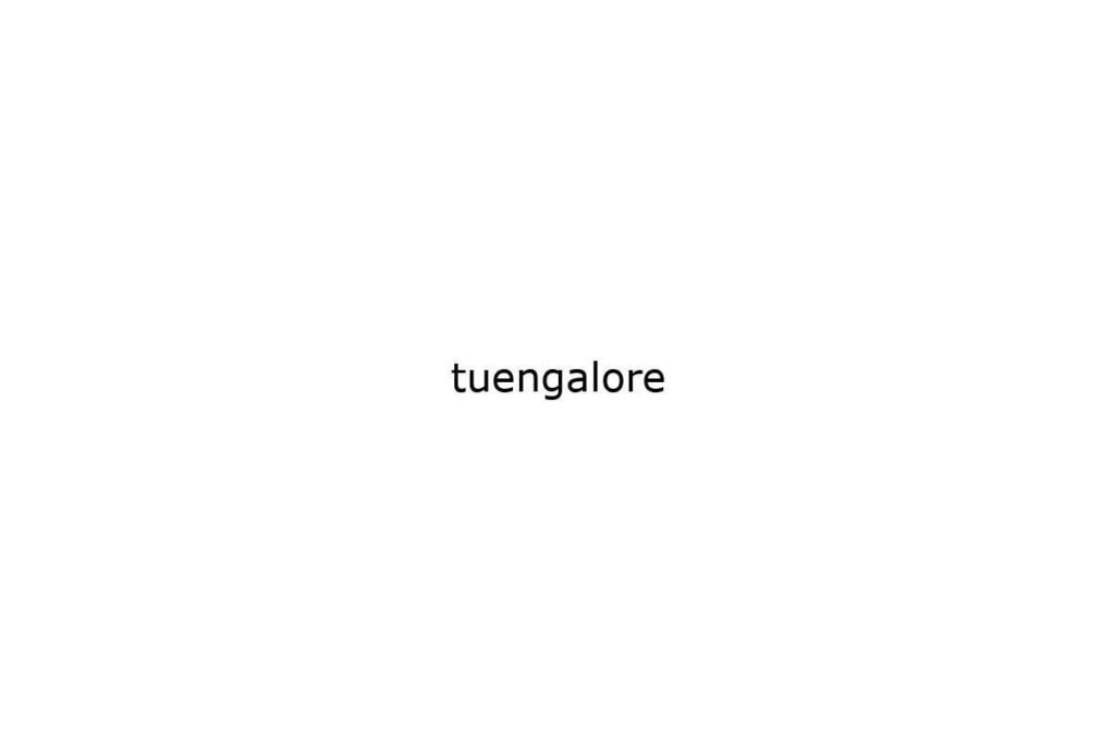 tuengalore